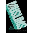 thumbnail image 1 of Christian Mission to Muslims: The Record: Anglican and Reformed Approaches in India and the Near East, 1800-1938 (Paperback), 1 of 2