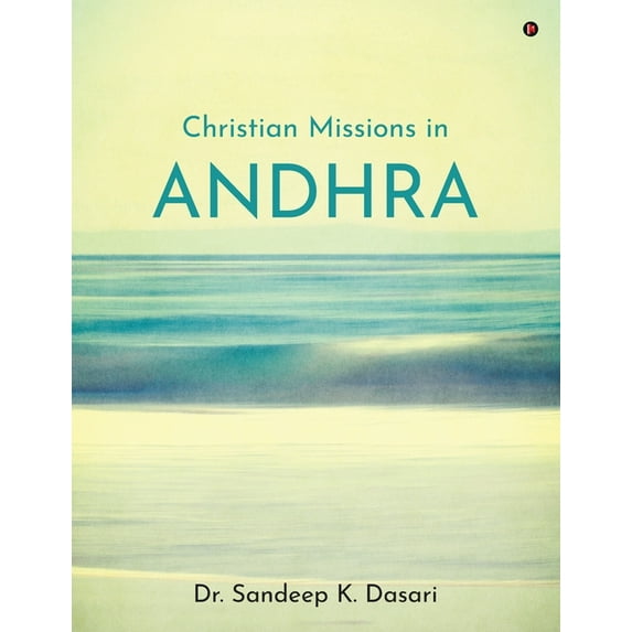 Christian Missions in Andhra, (Paperback)