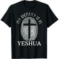 thumbnail image 1 of Christian My Identity Is In Yeshua DNA Jesus Faith Religious Funny Creative Graphic T-Shirt, 1 of 3