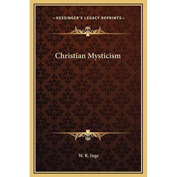 Christian Mysticism Hardcover 116933525X 9781169335257 W. R. Inge