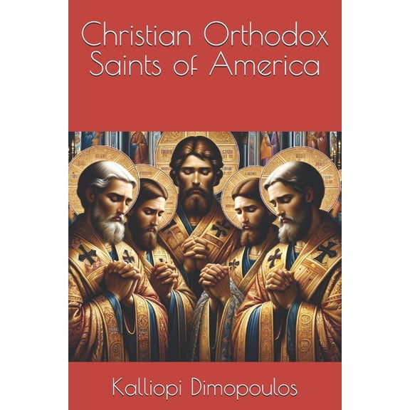 Christian Orthodox Saints of America, (Paperback)