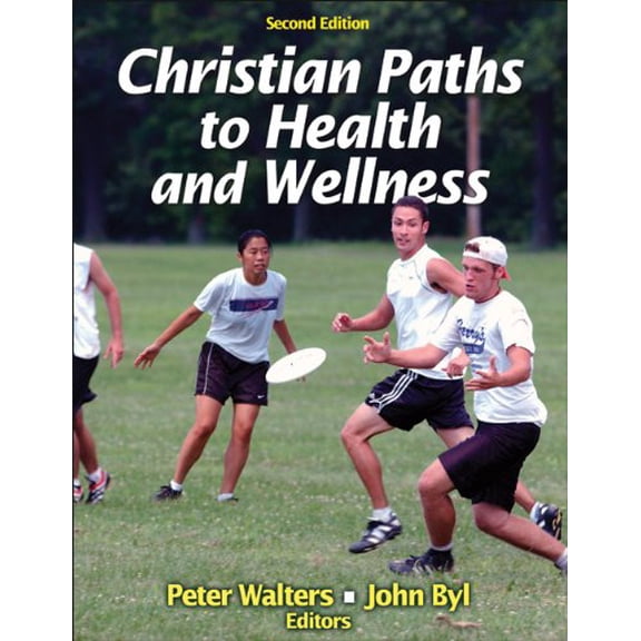 Pre-Owned Christian Paths to Health and Wellness 2nd Edition (Paperback)