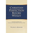 thumbnail image 1 of Christian Perfection Before Wesley (Paperback), 1 of 1