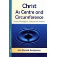 thumbnail image 1 of Christian Philosophy Today: Christ as Centre and Circumference: Essays Theological, Cultural and Polemic (Paperback), 1 of 1