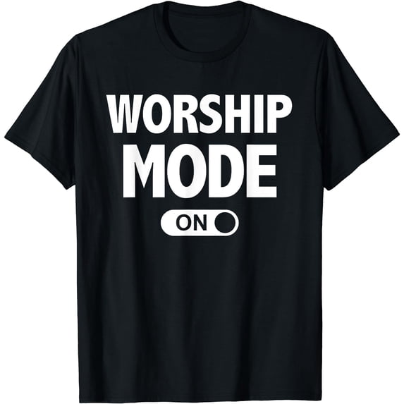Christian Praise & Worship T-Shirts Worship Mode On Black Small