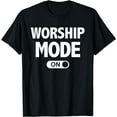 thumbnail image 1 of Christian Praise & Worship T-Shirts Worship Mode On Black X-Large, 1 of 4