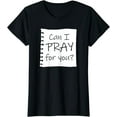 thumbnail image 1 of Christian Prayer For You Jesus or Faith How Can I Pray T-Shirt, 1 of 3