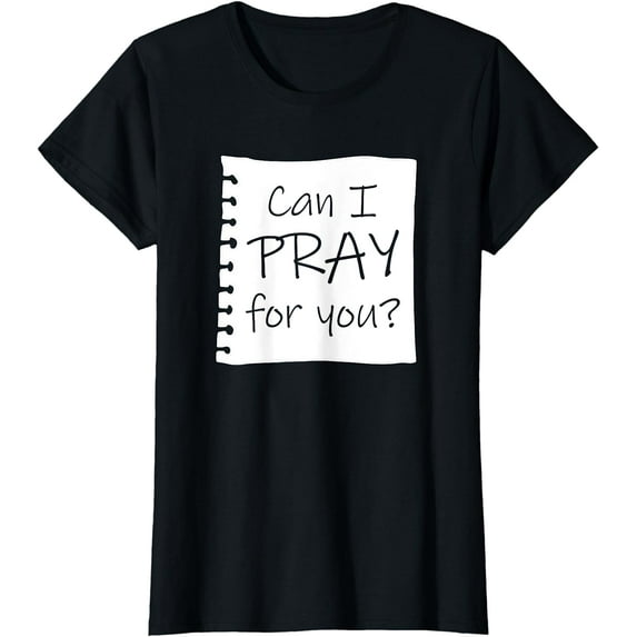 Christian Prayer For You Jesus or Faith How Can I Pray T-Shirt