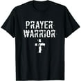 thumbnail image 1 of Christian Prayer Warrior Have Faith Quote Bible Verse T-Shirt, 1 of 3