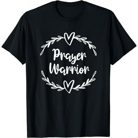 Christian Prayer Warrior Have Faith Quote Bible Verse T-Shirt