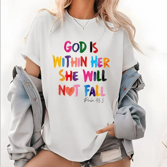 Christian Print T Shirts "God is Within Her" Psalm 46:5 Scripture Graphic Tees Inspirational Pattern Tops for Womens Daily Outfits,S-5XL