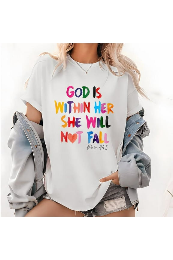 Christian Print T Shirts "God is Within Her" Psalm 46:5 Scripture Graphic Tees Inspirational Pattern Tops for Womens Daily Outfits,S-5XL
