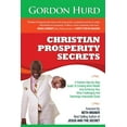 thumbnail image 1 of Christian Prosperity Secrets: A Positive Step-By-Step Guide To Creating More Wealth And Achieving Your Most Challenging , (Paperback), 1 of 1