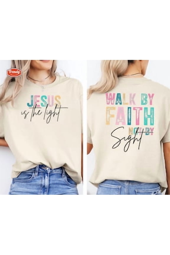 Christian Quote Shirt, Walk By Faith Not Sight, Jesus Is The Light, Bible Verse Shirt, Faith Gift For Women, Motivational Shirt, Sport Grey Tshirt