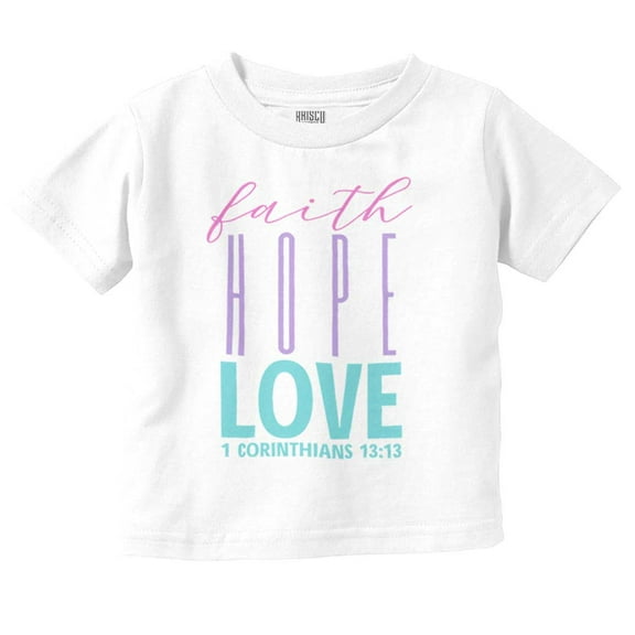 Christian Religion Faith Hope Love Toddler Boy Girl T Shirt Infant Toddler Brisco Brands 3T