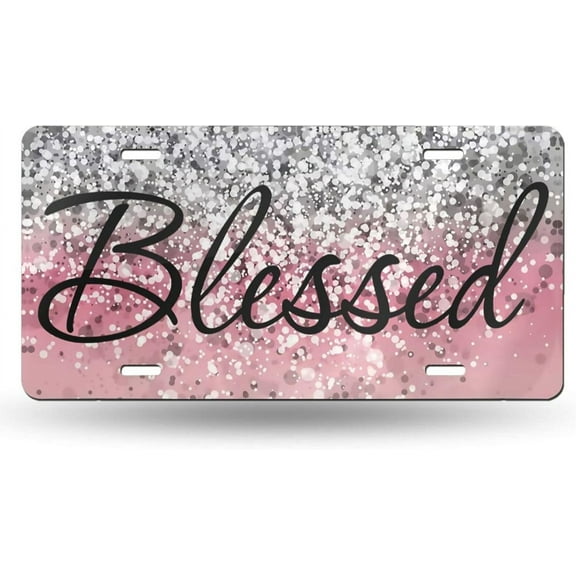 Christian Religious Blessed Pink Glitter Bling Blessed Front License Plate Aluminum Decorative License Plates Funny Metal Car Plate 6"X12" Novelty Vanity Tag Cover with 4 Holes Car Decor Accessory