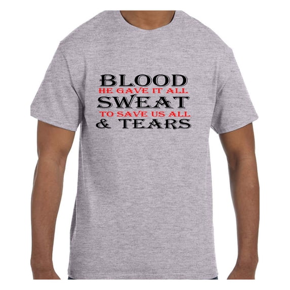 Christian Religous Tshirt BloodSweat Tears Jesus