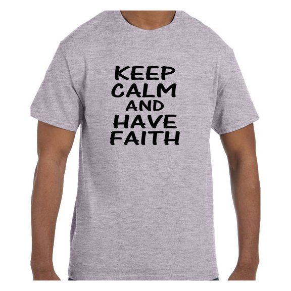 Christian Religous Tshirt Keep Calm and Have Faith