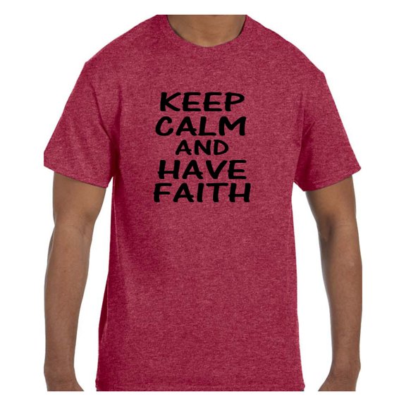 Christian Religous Tshirt Keep Calm and Have Faith