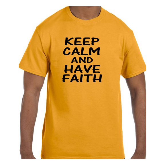 Christian Religous Tshirt Keep Calm and Have Faith