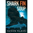thumbnail image 1 of Christian Roberts Series: Shark Fin Soup : A Novel (Series #2) (Hardcover), 1 of 1