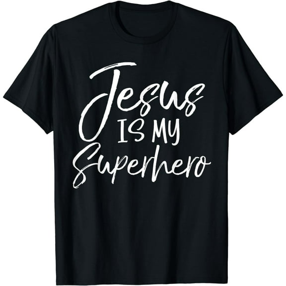Christian Salvation Quote Cute Saying Jesus is My Superhero Funny Creative Graphic T-Shirt