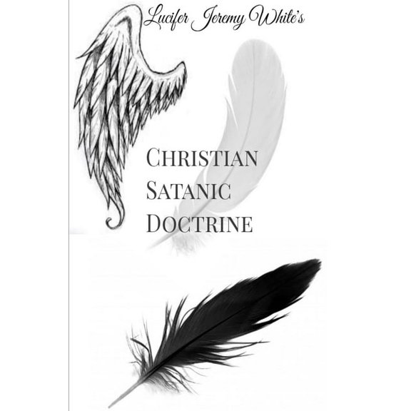 Christian Satanic Doctrine, (Paperback)