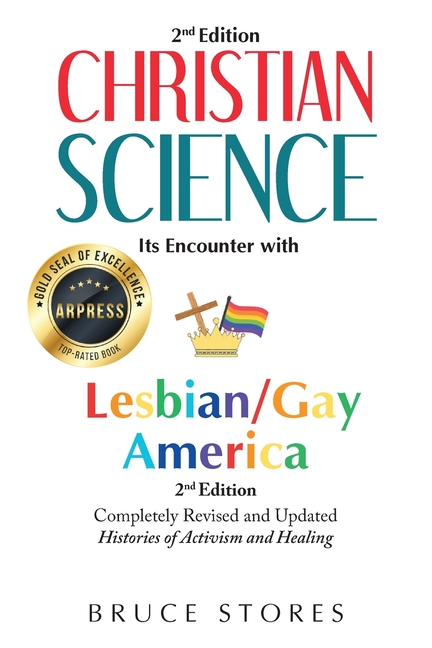 Christian Science: Its Encounter With Lesbian/Gay America...2nd Edition, (Paperback)