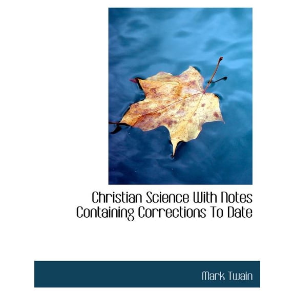 Christian Science with Notes Containing Corrections to Date (Paperback)