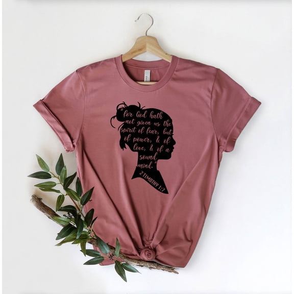 Christian Shirt, For God Hath Not Given Us The Spirit Of Fear, Bible Verse Shirt, 2 Timothy 1:7, Brave Shirt, Fearless Shirt All Size S-5Xl