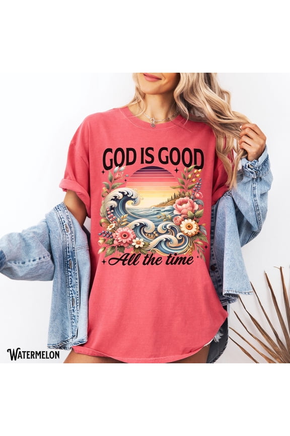 Christian Shirt, God Is Good All The Time, Ocean T-Shirt, Beach, Surf Tee, Waves, Summer, Flower, Faith, Religious, Inspirational,