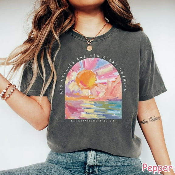 Christian Shirt His Mercies Are New Every Morning Bible Verse Shirt Religious Women Gift Faith Tee Christian Gifts Jesus Tee