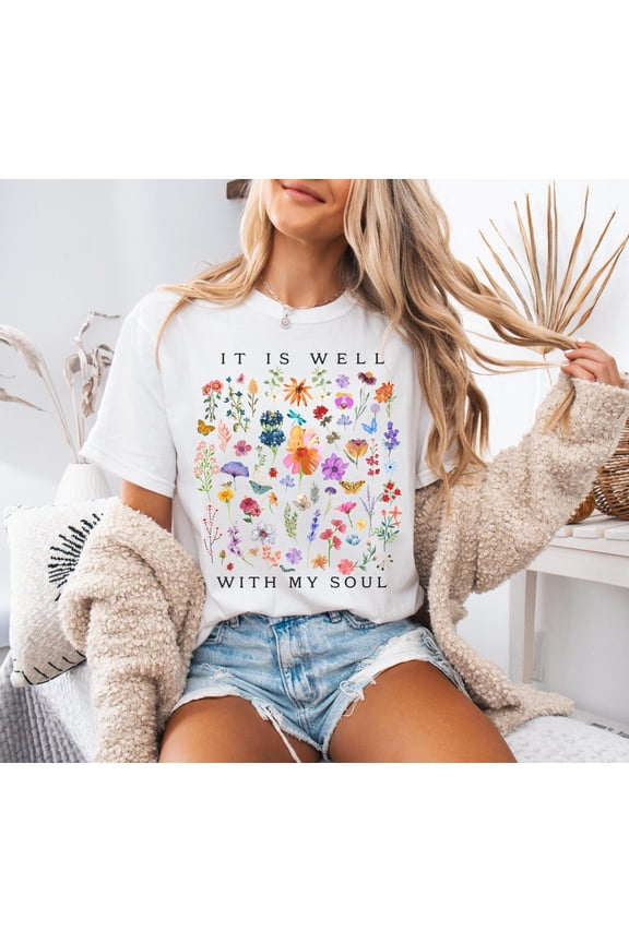 Christian Shirt, It is Well Within My Soul Floral Religious Women Tshirt, Jesus Bible Verse Faith Apparel Clothing,Spring Tee