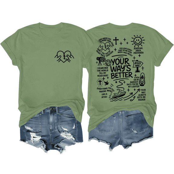 Christian Shirt Women Your Way's Better T-Shirt Funny Jesus Way Faith Women Graphic Tees