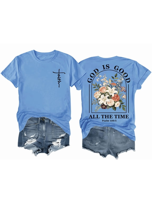 Christian Shirts for Women – Faith T-Shirt, God is Good All the Time, Religious Shirt, Floral Graphic Tee for Church