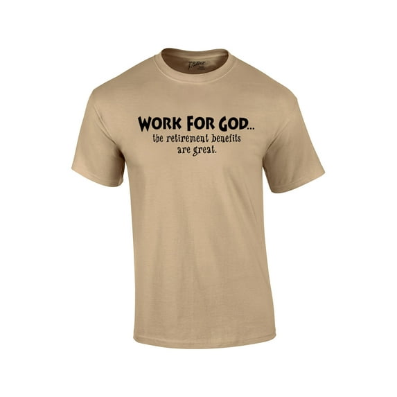 Christian Short Sleeve T-shirt Work for God The Benefits are Great Black Print-tan-XXXL