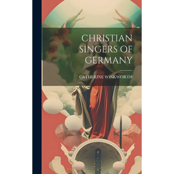 Christian Singers of Germany (Hardcover)