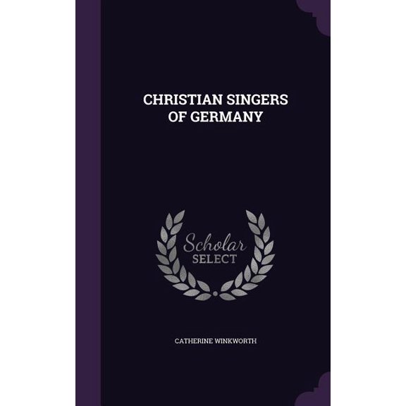 Christian Singers of Germany (Hardcover)