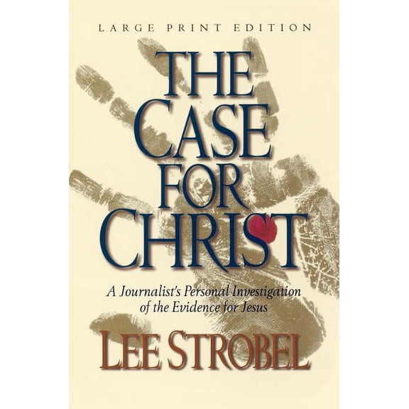 Christian Softcover Originals The Case for Christ: A Journalist's Personal Investigation of the Evidence for Jesus, (Paperback)