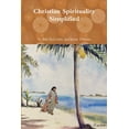 thumbnail image 1 of Christian Spirituality Simplified, (Paperback), 1 of 1