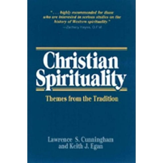 Pre-Owned Christian Spirituality: Themes from the Tradition (Paperback) 0809136600 9780809136605