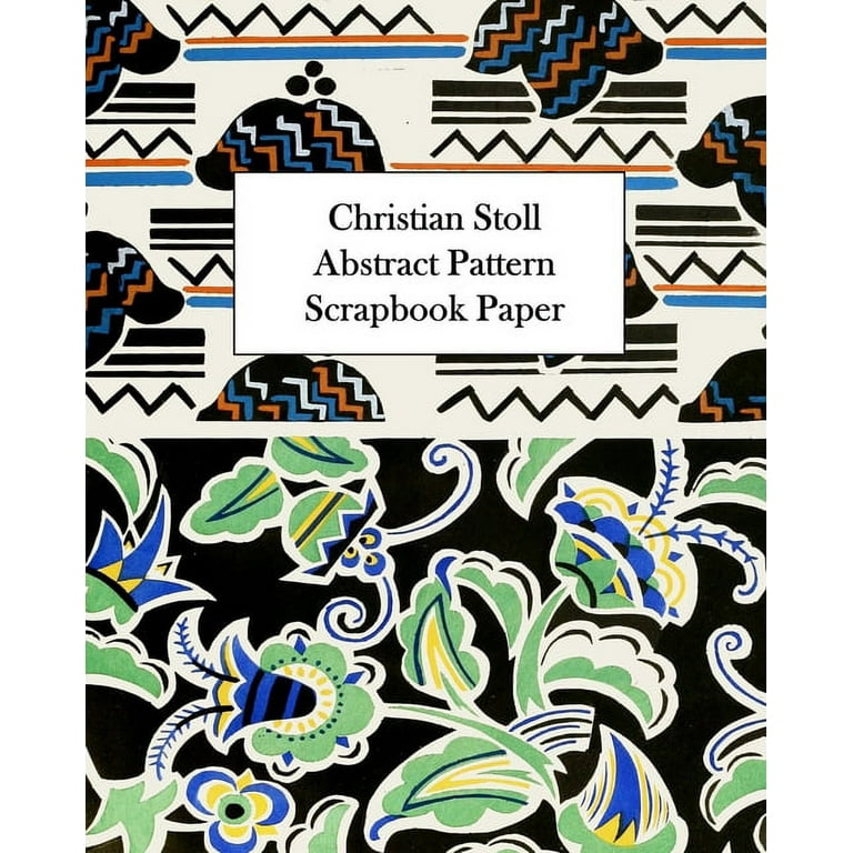 Christian Stoll Abstract Pattern Scrapbook Paper: 20 Sheets: One-Sided  Decorative Paper for Decoupage and Collage (Paperback) 