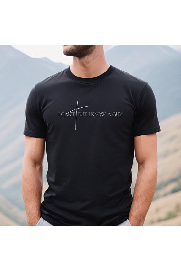 Christian Streetwear I Know A Guy Faith T-Shirt