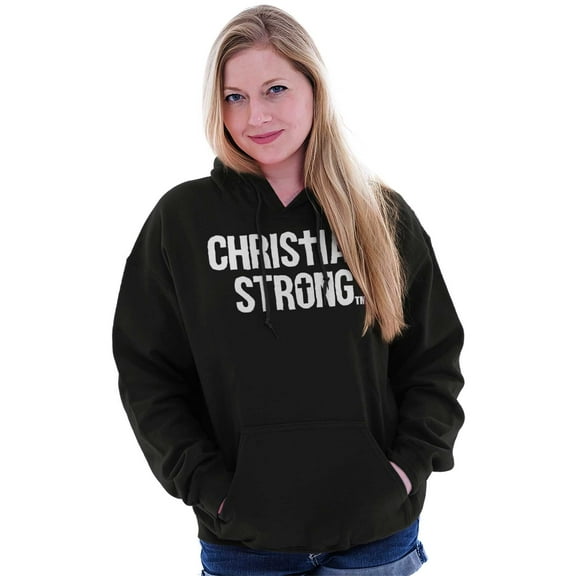 Christian Strong Religious Faith Hoodie Sweatshirt Women Men Brisco Brands X