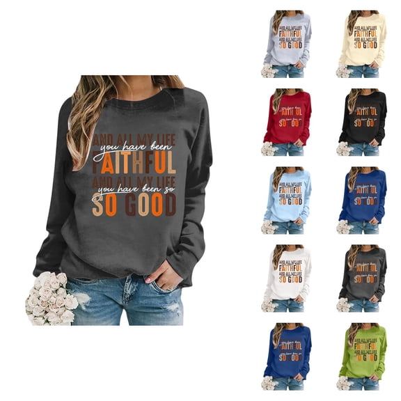 Christian Sweatshirts for Women 2025 And All My Life You Have Been Faithful Sweatshirt Pullover Tops