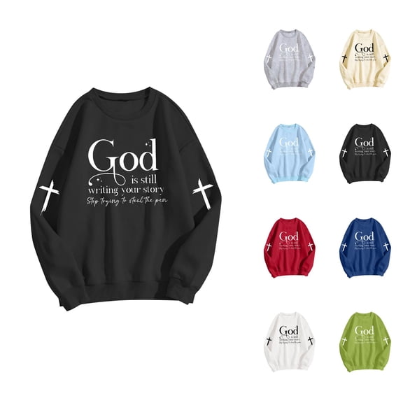 Christian Sweatshirts for Women 2025 God Is Still Writing Your Story Sweatshirt Long Sleeve Crewneck Pullover Tops