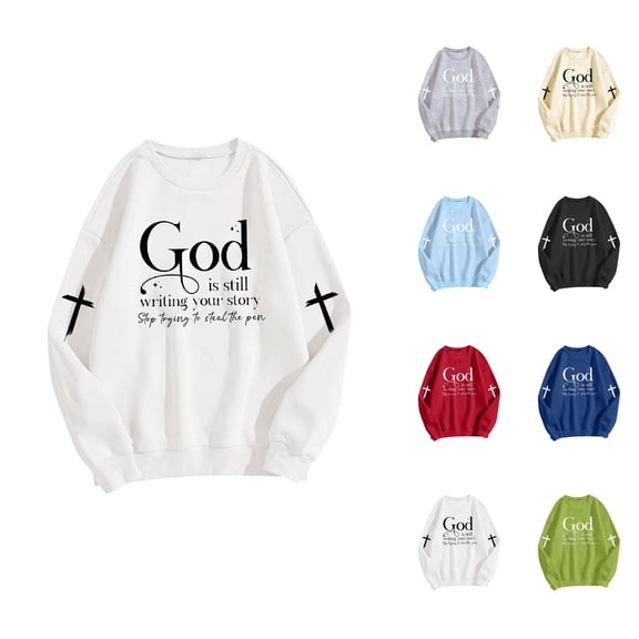 Christian Sweatshirts for Women 2025 God Is Still Writing Your Story Sweatshirt Long Sleeve Crewneck Pullover Tops