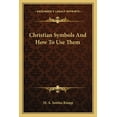 thumbnail image 1 of Christian Symbols And How To Use Them (Paperback), 1 of 1