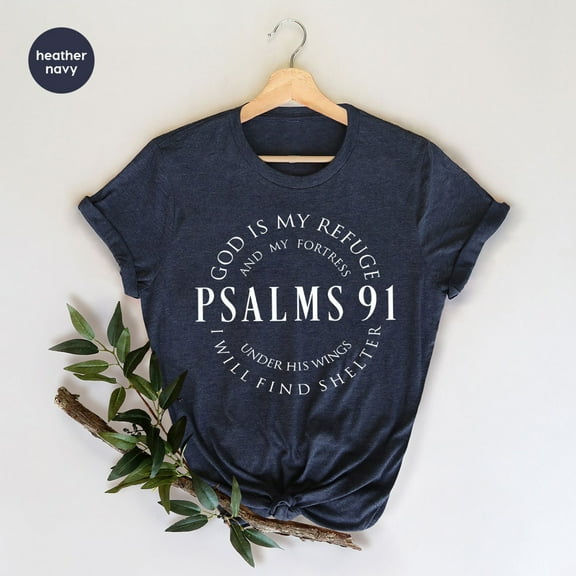 Christian T Shirt, Blessed Shirt, Religious Shirt, Hymn T-Shirt, Christ Jesus Shirt, Jesus Love Tee, Psalms 91 T Shirt