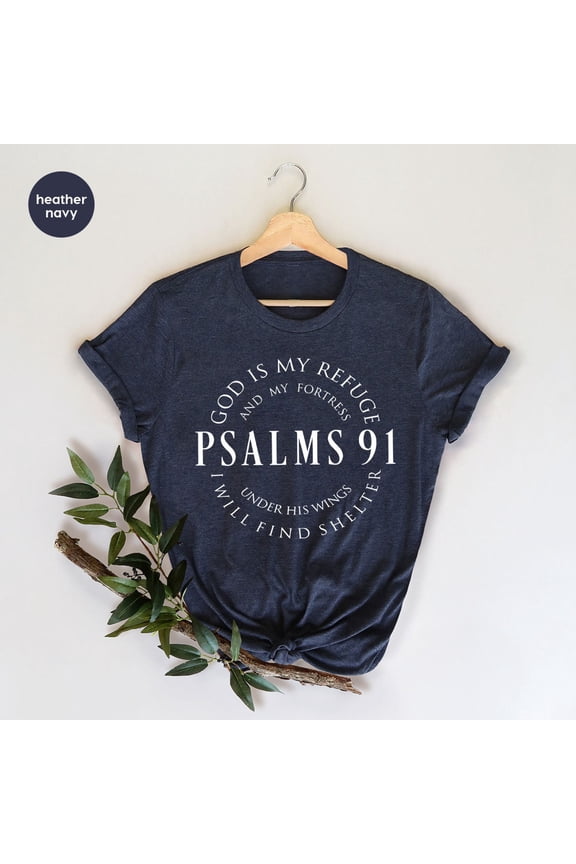 Christian T Shirt, Blessed Shirt, Religious Shirt, Hymn T-Shirt, Christ Jesus Shirt, Jesus Love Tee, Psalms 91 T Shirt